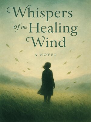 cover image of Whispers of the Healing Wind